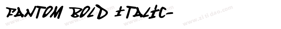 Fantom Bold Italic字体转换